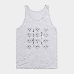 Build me up Buttercup (no color) Tank Top